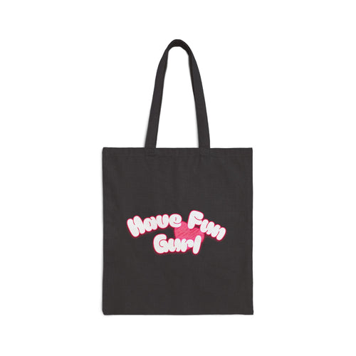 Have Fun Girl! Canvas Tote Bag — Retro Pink Script Beach & Everyday Shopper